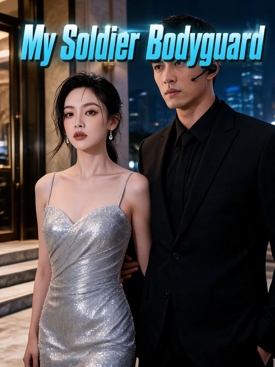 My Soldier Bodyguard