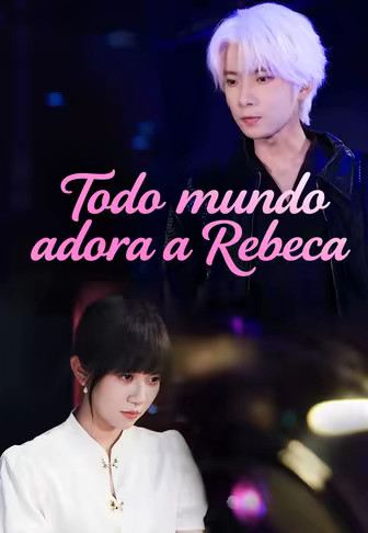 Todo mundo adora a Rebeca