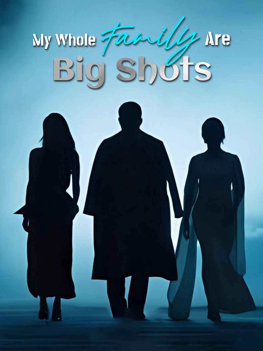 My Whole Family Are Big Shots
