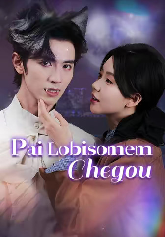 Pai Lobisomem Chegou