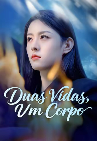 Duas Vidas, Um Corpo