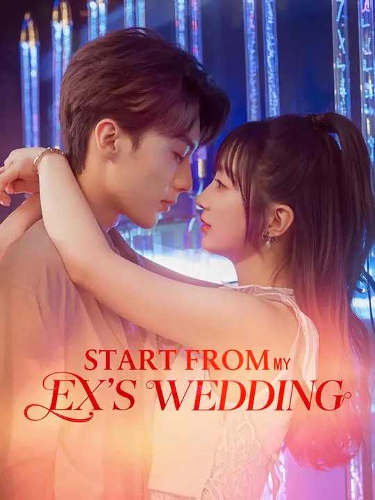 Start From My Ex's Wedding