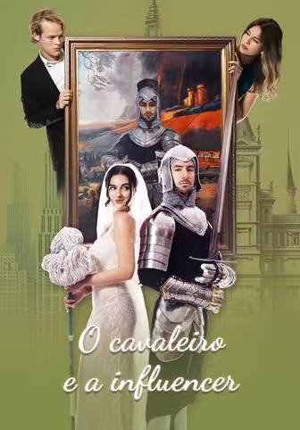 O cavaleiro e a influencer