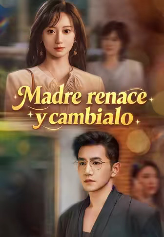 Madre renace y cambialo