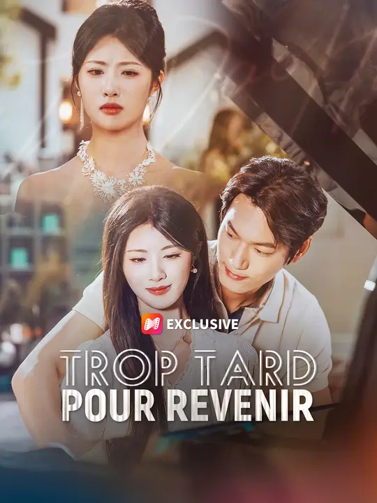 TROP TARD POUR REVENIR