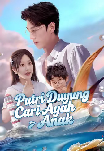 Putri Duyung Cari Ayah Anak