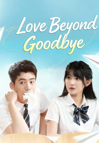 Love Beyond Goodbye