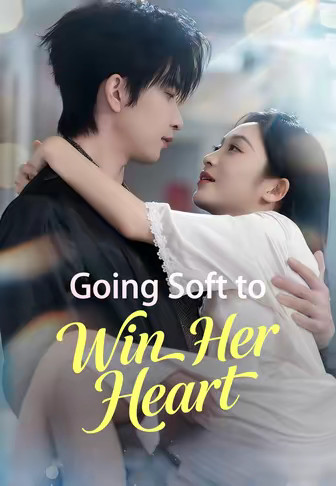 Going Soft to Win Her Heart