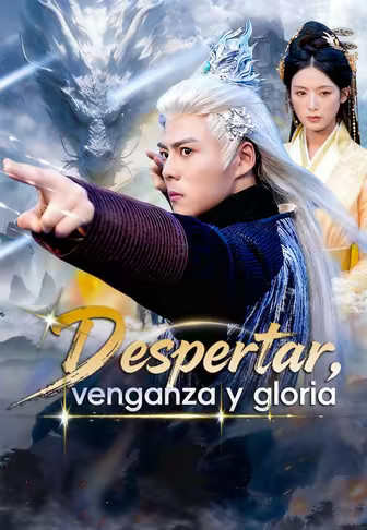 Despertar, venganza y gloria