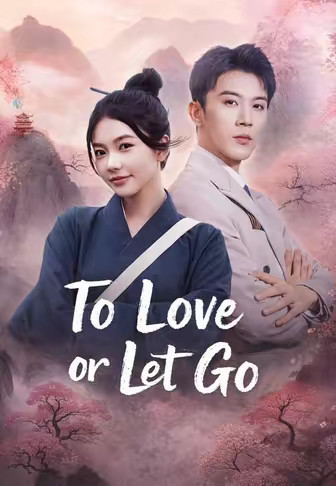 To Love or Let Go