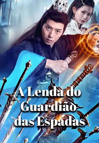 A Lenda do Guardião das Espadas