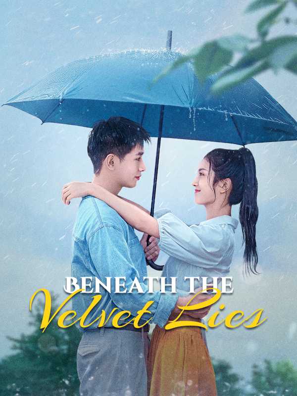 Beneath the Velvet Lies