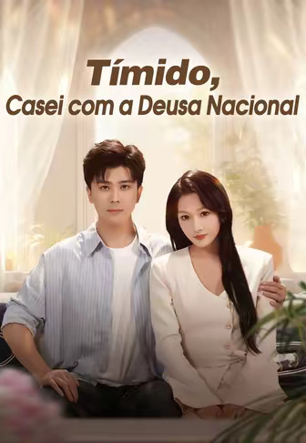 Tímido, Casei com a Deusa Nacional
