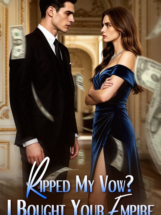 Ripped My Vow I Bought Your Empire