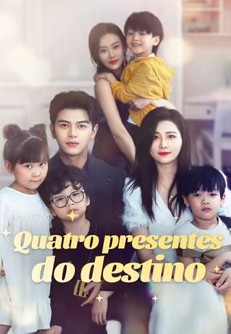 Quatro presentes do destino