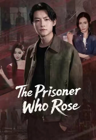 The Prisoner Who Rose