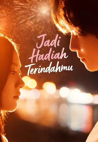 Jadi Hadiah Terindahmu