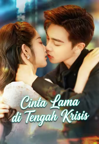 Cinta Lama di Tengah Krisis