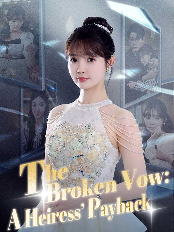 The Broken Vow: A Heiress'Payback