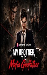 my brother, mafia godfather (2024)