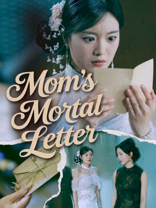 Mom’s Mortal Letter