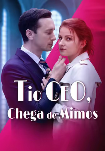 Tio CEO, Chega de Mimos
