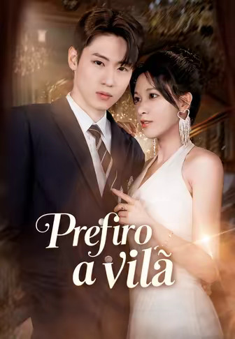 Prefiro a vilã