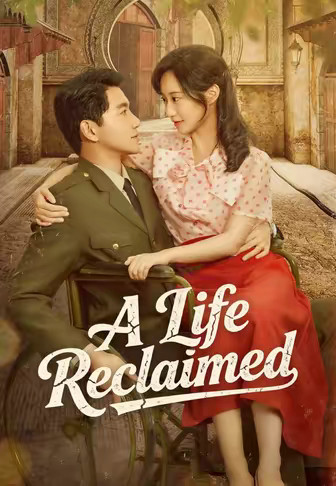 A Life Reclaimed