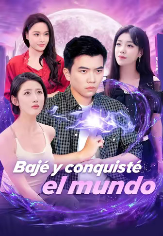 Bajé y conquisté el mundo