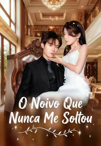 O Noivo Que Nunca Me Soltou