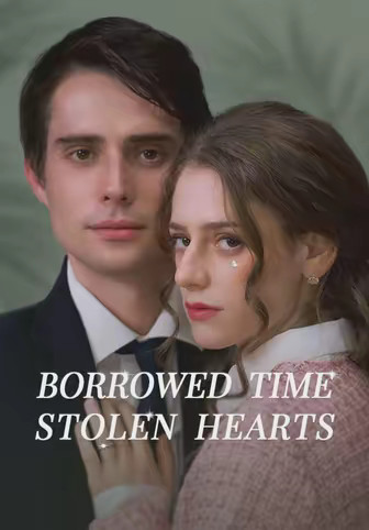 Borrowed Time Stolen Hearts