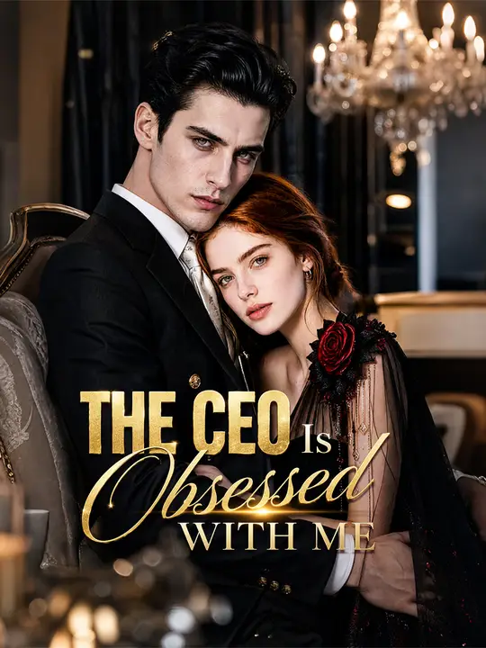 The CEO Is Obsessed with Me