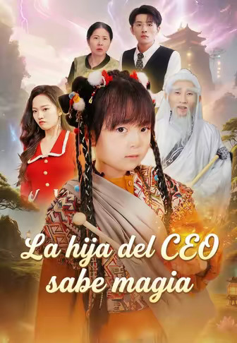 La hija del CEO sabe magia