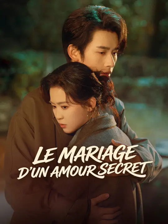 LE MARIAGE D’UN AMOUR SECRET