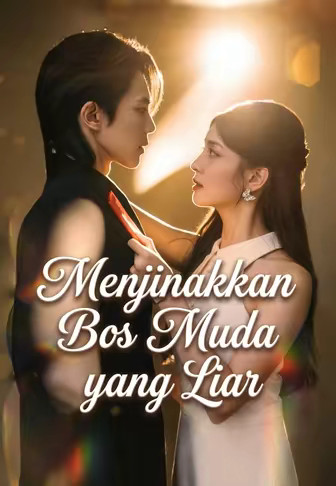 Menjinakkan Bos Muda yang Liar