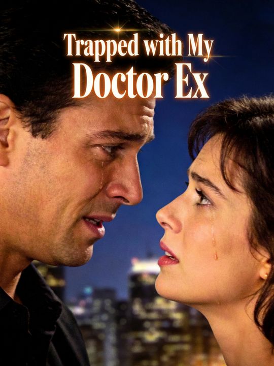 Trapped with My Doctor Ex