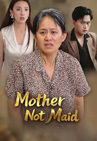 Mother Not Maid