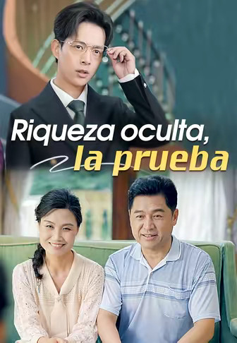 Riqueza oculta, la prueba