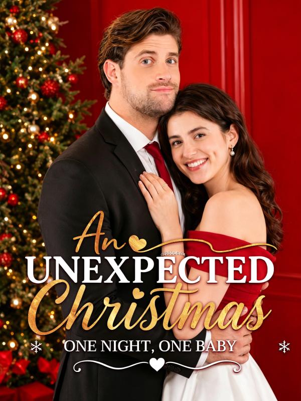 An Unexpected Christmas: One Night, One Baby