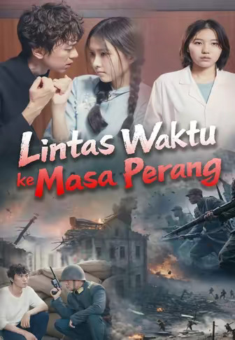 Lintas Waktu ke Masa Perang