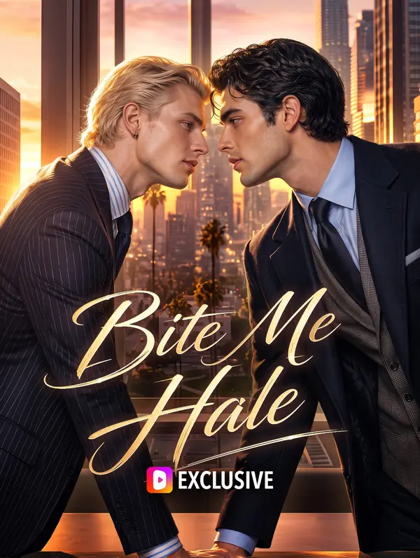 Bite Me, Hale