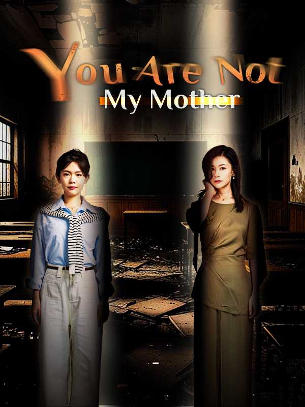 You Are Not My Mother