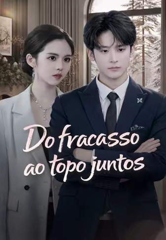 Do fracasso ao topo juntos