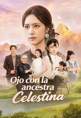 Ojo con la ancestra Celestina