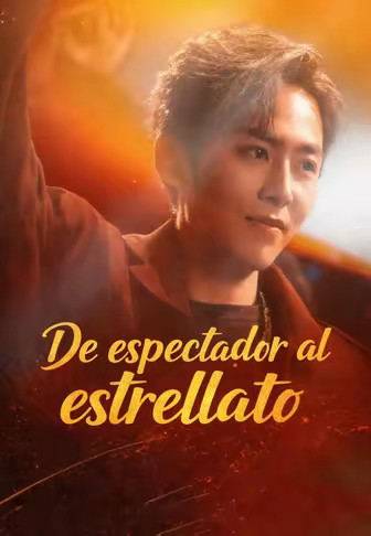 De espectador al estrellato
