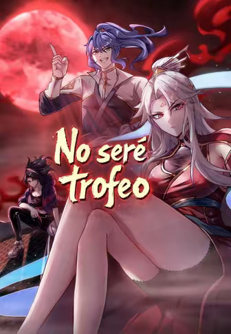 No seré trofeo