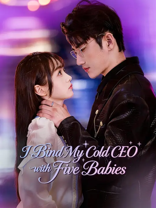 I Bind My Cold CEO with Five Babies
