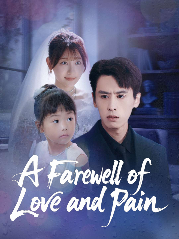 A Farewell of Love and Pain