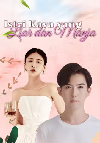 Istri Kaya yang Liar dan Manja