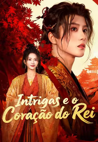 Intrigas e o Coração do Rei
